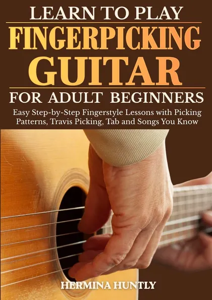 Front cover of Learn to Play Fingerpicking Guitar for Adult Beginners