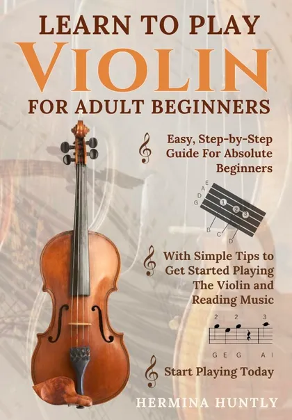 Front cover of Learn to Play Violin for Adult Beginners